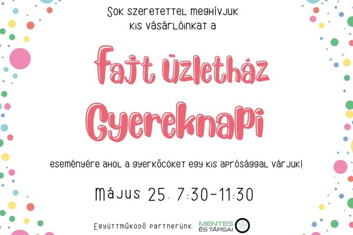 Fajt üzletház - gyereknapi esemény, támogató: Menes és Társai